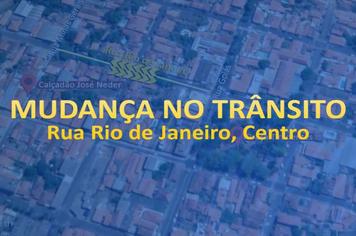 Trânsito: Mudança na Rua Rio de Janeiro
