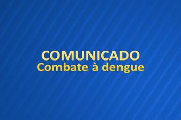 Comunicado: Combate à dengue