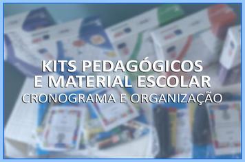 Cronograma: Entrega dos kits pedagógicos e material escolar