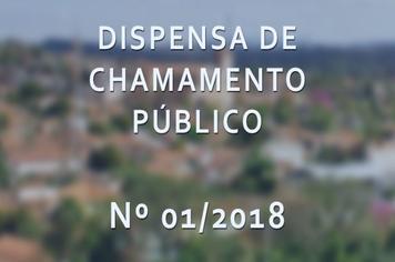 Dispensa de Chamamento Público Nº 01/2018