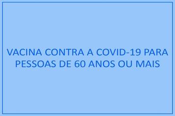 Vacina contra Covid-19 para pessoas de 60 anos ou mais