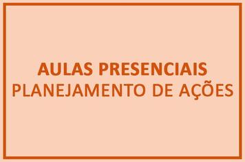 Aulas Presenciais: Planejamento de Ações