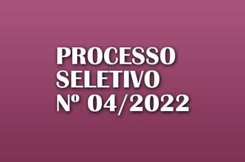 Processo Seletivo nº 04/2022