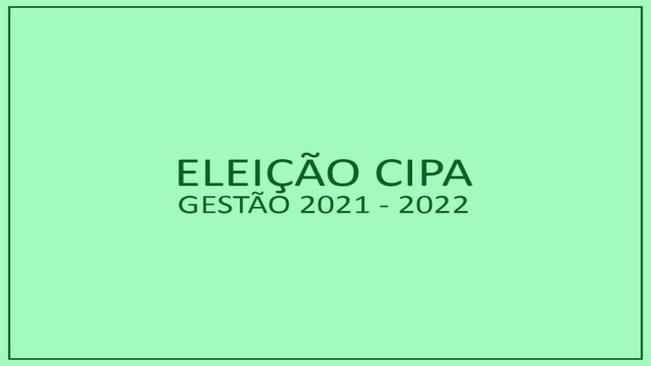 CIPA - Eleição para gestão 2021 - 2022