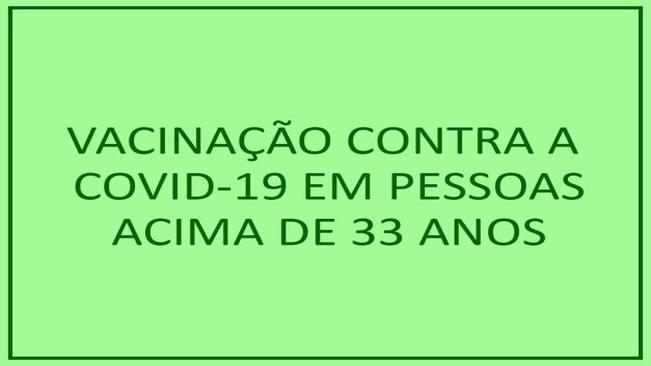 Vacina contra a covid-19 em pessoas acima de 33 anos