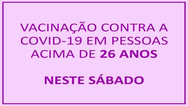26 anos ou mais: vacinação contra a covid-19