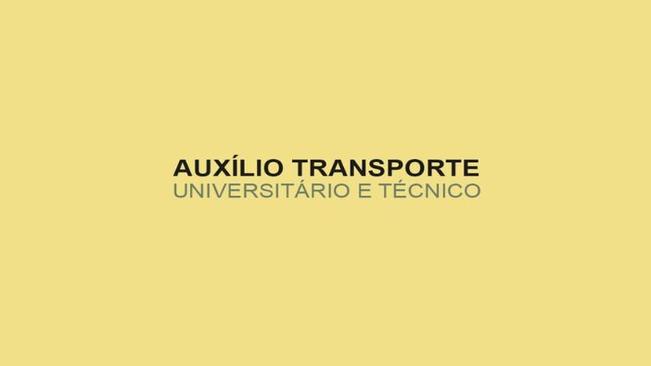 Auxílio Transporte - Universitário e Técnico