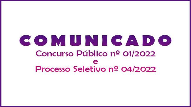 Comunicado - Concurso Público e Processo Seletivo