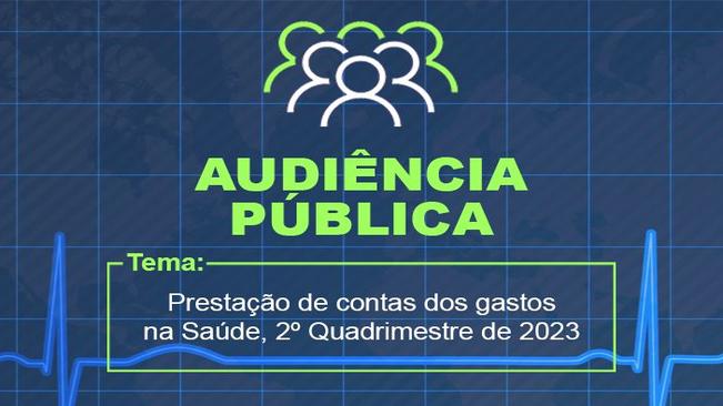 Audiência Pública - Gastos na Saúde (2º quadri/2023)