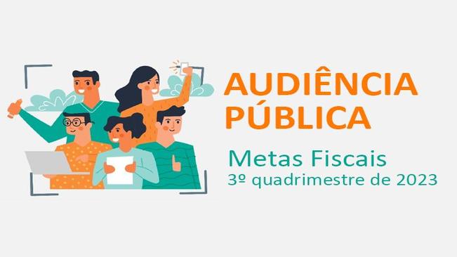 Audiência Pública - Metas Fiscais do 3º Quadrimestre