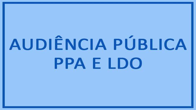Audiência Pública: LDO e PPA